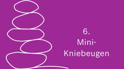 6. Mini-Kniebeugen